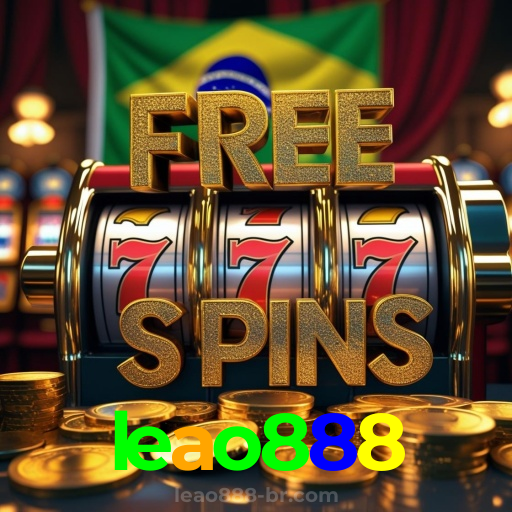 leao888:Jogue agora nas melhores slots e ganhe prêmios fantásticos!